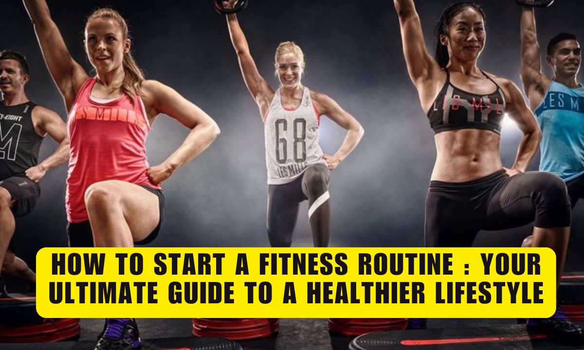 How To Start A Fitness Routine