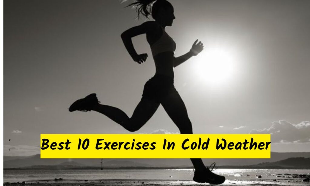 Exercises In Cold Weather